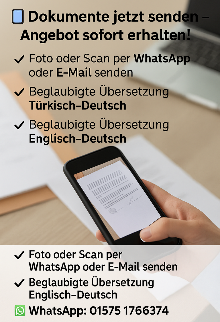Beglaubigte Übersetzung Türkisch–Deutsch und Englisch–Deutsch: Dokumente jetzt per WhatsApp oder E-Mail senden